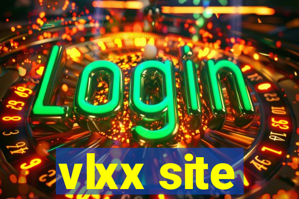 vlxx site